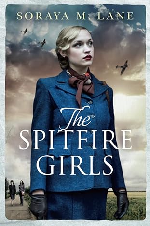 the spitfire girls 1st edition soraya m. lane 1503905039, 978-1503905030