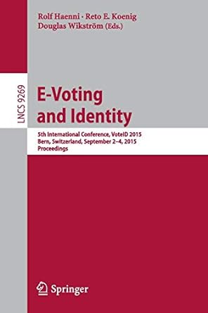 e voting and identity 5th international conference voteid 2015 bern switzerland 1st edition rolf haenni ,reto