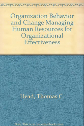organization behavior and change managing human resources for organizational effectiveness 9th edition thomas
