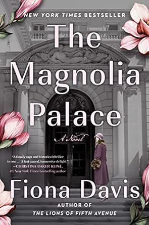 the magnolia palace a novel 1st edition fiona davis 0593184033, 978-0593184035