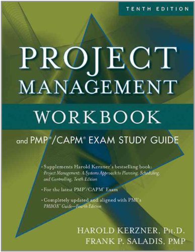 project management workbook and pmp  capm exam study guide 10th edition harold r. kerzner , frank p. saladis