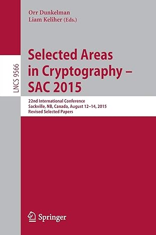 selected areas in cryptography sac 2015 22nd international conference sackville nb canada august 1st edition