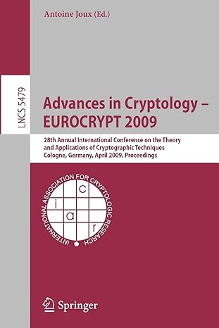 advances in cryptology eurocrypt 2009 28th annual international conference on the theory and applications of