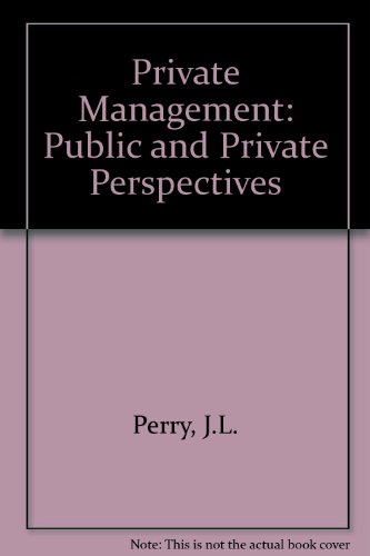 public management public and private perspection 1st edition james perry 0874845645, 9780874845648