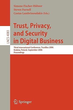 trust and privacy in digital business third international conference trustbus 2006 1st edition simone