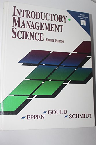 introductory management science 4th edition f. j. gould , g. d. eppen , c. p. schmidt 0134864409,