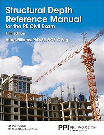 Structural Depth Reference Manual For The Pe Civil Exam