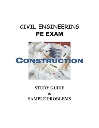 civil engineering pe exam construction study guide and sample problems 1st edition jeff setzer pe 1490496122,