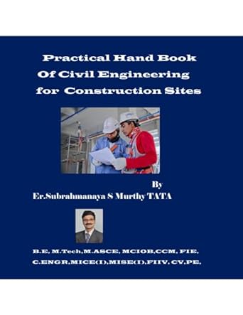 practical hand book of civil engineering for construction sites 1st edition er. subrahmanaya s murthy tata