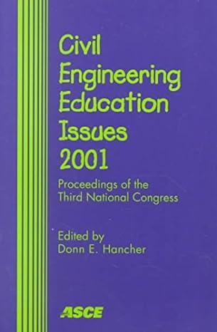 Civil Engineering Education Issues 2001 Proceedings Of The Third National Congress