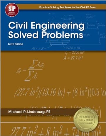 civil engineering solved problems 6th edition michael r. lindeburg pe 1591263433, 978-1591263432