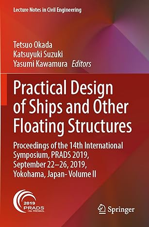 practical design of ships and other floating structures proceedings of the 1 international symposium prads