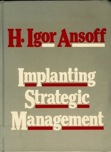 implanting strategic management 1st edition h. igor ansoff 013451808x, 9780134518084