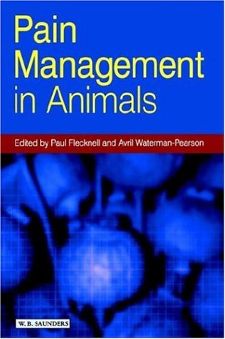 pain management in animals 1st edition paul flecknell , avril waterman-pearson 0702017671, 9780702017674