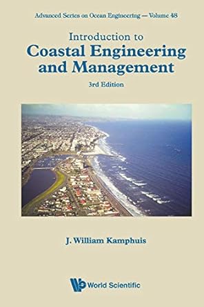 introduction to coastal engineering and management 3rd edition j william kamphuis 9811208980, 978-9811208980
