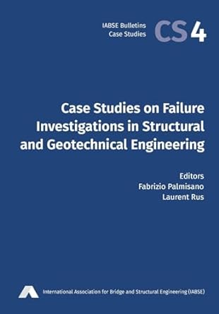 case studies on failure investigations in structural and geotechnical engineering 1st edition fabrizio t.