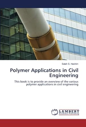 polymer applications in civil engineering this book is to provide an overview of the various polymer
