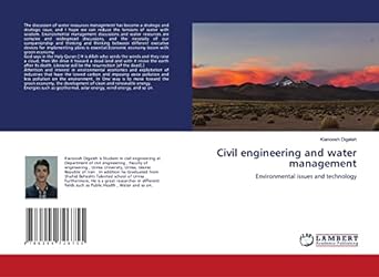 civil engineering and water management environmental issues and technology 1st edition kianoosh digaleh