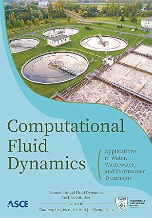 computational fluid dynamics applications in water wastewater and stormwater treatment 1st edition american