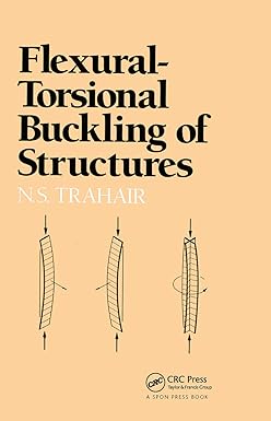 flexural torsional buckling of structures 1st edition n. s. trahair 0367449838, 978-0367449834