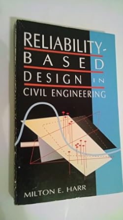 reliability based design in civil engineering 1st edition milton edward harr 0486694291, 978-0486694290