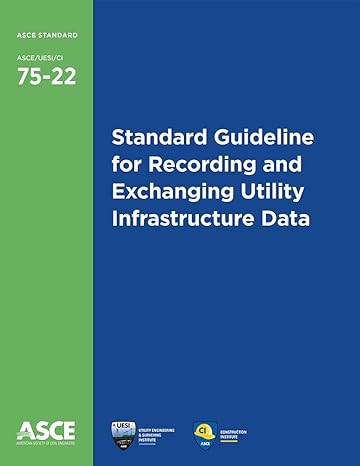 standard guideline for recording and exchanging utility infrastructure data 1st edition american society of