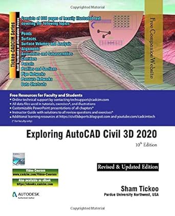 exploring autocad civil 3d 2020 10th edition prof. sham tickoo purdue univ., cadcim technologies 1640570888,