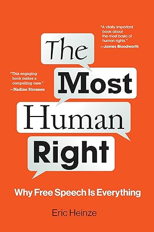 the most human right why free speech is everything 1st edition eric heinze 0262547244, 978-0262547246