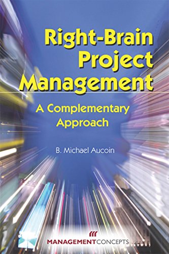 right brain project management a complementary approach 1st edition b. michael aucoin 1567262066,