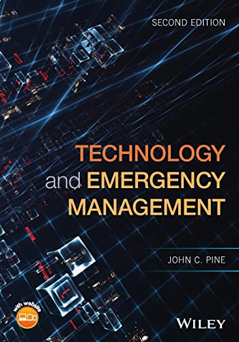 technology and emergency management 2nd edition john c. pine 1119234085, 9781119234081