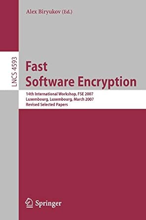 fast software encryption 14th international workshop fse 2007 luxembourg 1st edition alex biryukov