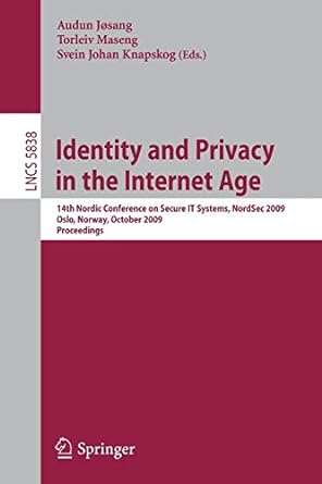 identity and privacy in the internet age 14th nordic conference on secure it systems nordsec 2009 oslo norway