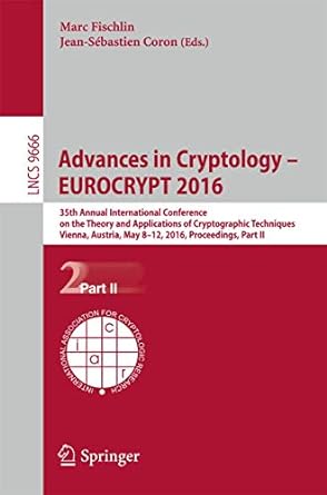 advances in cryptology eurocrypt 2016 35th annual international conference on the theory and applications of
