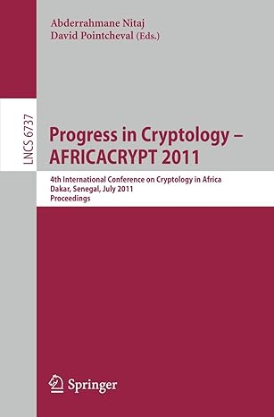progress in cryptology africacrypt 2011 4th international conference on cryptology in africa dakar senegal