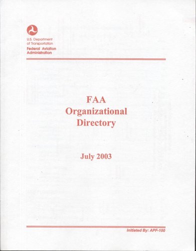 faa organizational directory july 2003 1st edition federal aviation administration 0160514592, 9780160514593