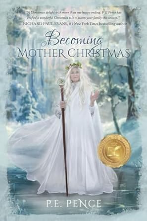 becoming mother christmas  debbie rasmussen ,p. e. pence ,francine platt 099849805x, 978-0998498058