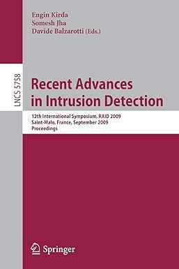 recent advances in intrusion detection 12th international symposium raid 2009 1st edition engin kirda ,somesh