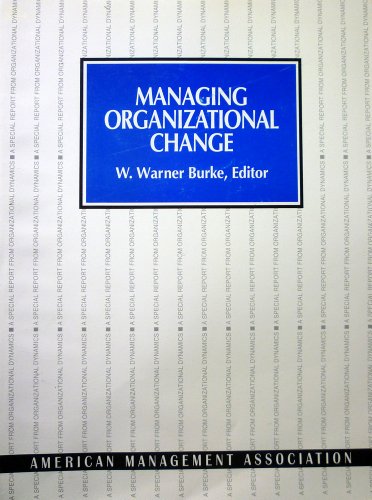 managing organizational change 1st edition w. warner burke 081446713x, 9780814467138