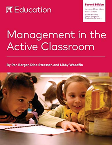management in the active classroom 2nd edition ron berger , dina strasser , libby woodfin 0692533176,