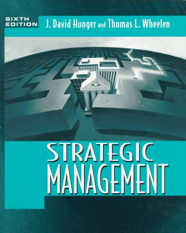 strategic management 6th edition j. david hunger , thomas l. wheelen 0201345943, 9780201345940
