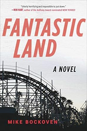 fantasticland a novel 1st edition mike bockoven 151073788x, 978-1510737884