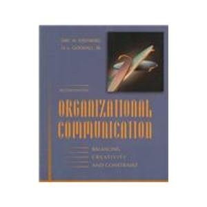 organizational communication balancing creativity and constraint 1st edition eric m eisenberg., h. lloyd