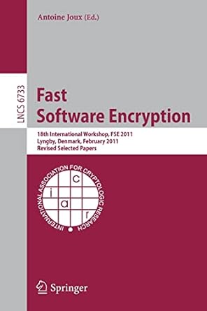 fast software encryption 18th international workshop fse 2011 lyngby denmark 1st edition antoine joux