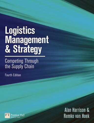 logistics management and strategy competing through the supply chain 4th edition alan harrison , remko van