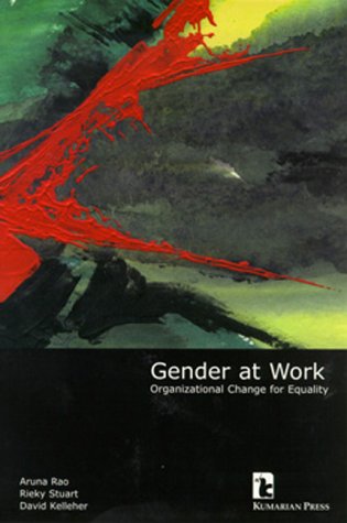 gender at work organizational change for equality 1st edition aruna rao , rieky stuart , david kelleher