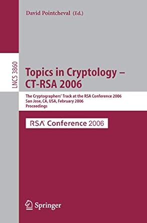 topics in cryptology ct rsa 2006 the cryptographers track at the rsa conference 2006 1st edition david