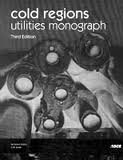cold regions utilities monograph 1st edition technical council on cold regions engineering 0784401926,
