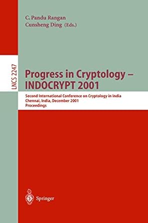 progress in cryptology indocrypt 2001 second international conference on cryptology in india 2001 1st edition