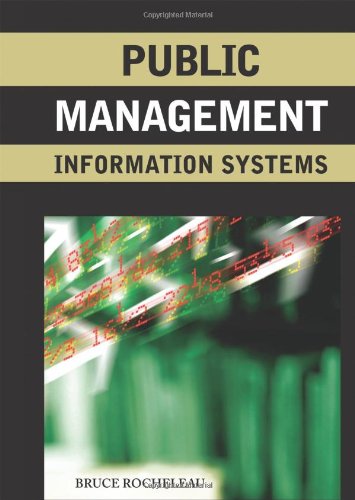 public management information systems 1st edition bruce a. rocheleau 1591408083, 9781591408086