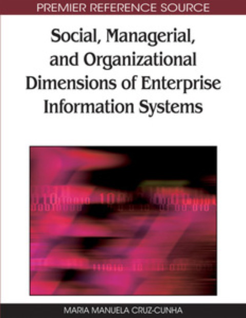 social managerial and organizational dimensions of enterprise information systems 1st edition maria manuela